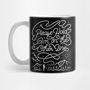 Please Hold Im On The Other Line Funny Fishing Tshirt Mug